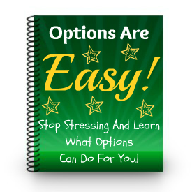 Stop Stressing and Learn What Options Can Do for You!